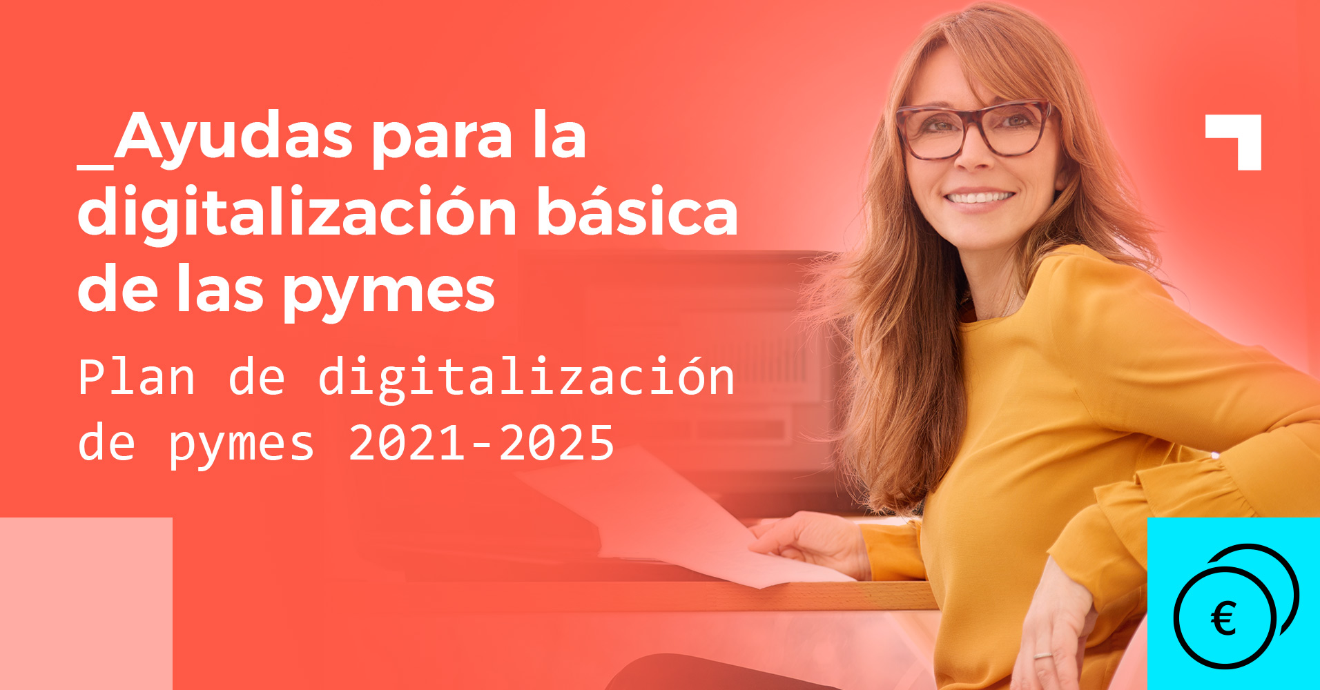 Ayudas Para La Digitalización Básica De Las Pymes Toda La Información 7541