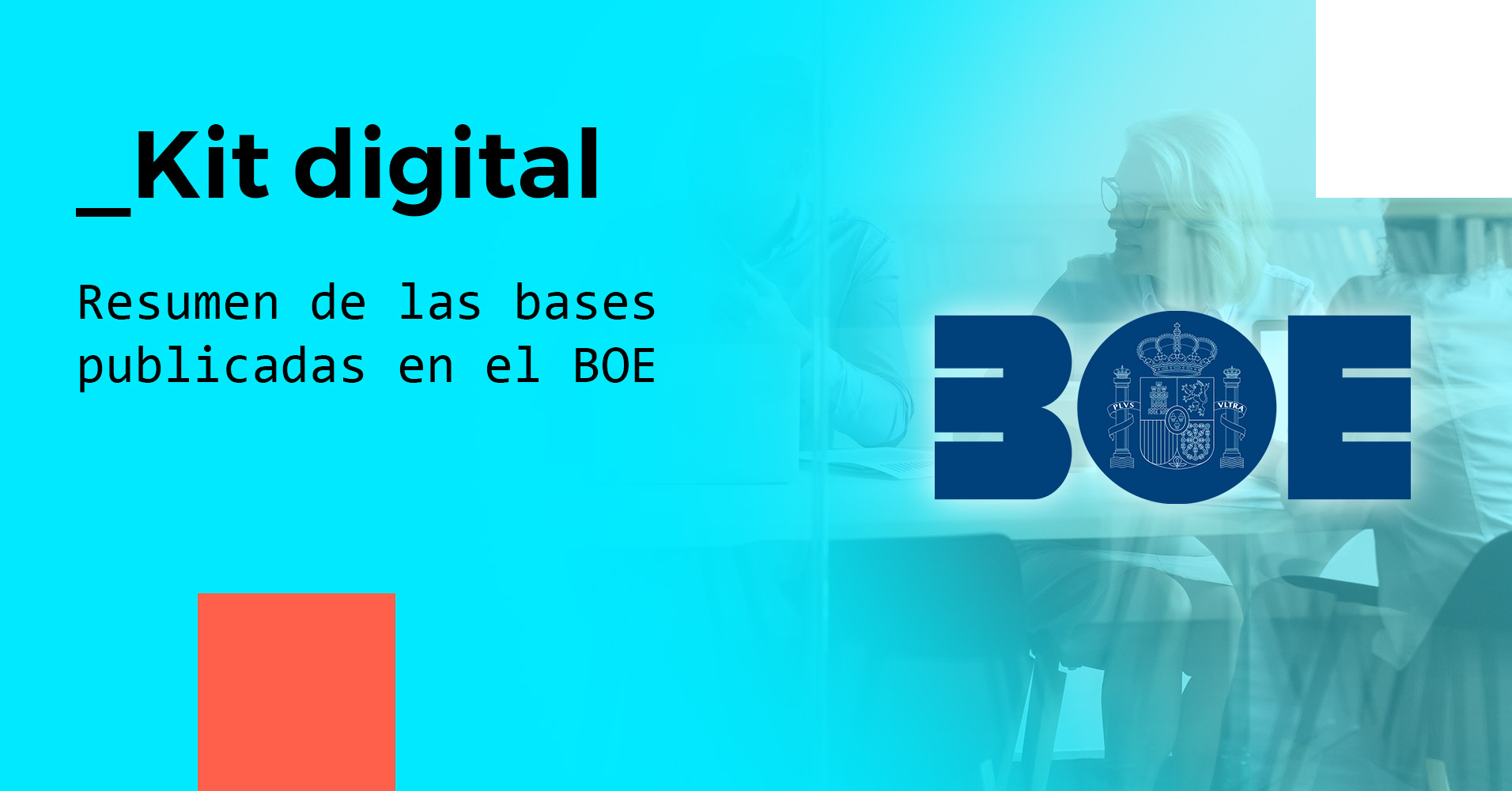 Kit Digital - Resumen de las bases publicadas en el BOE