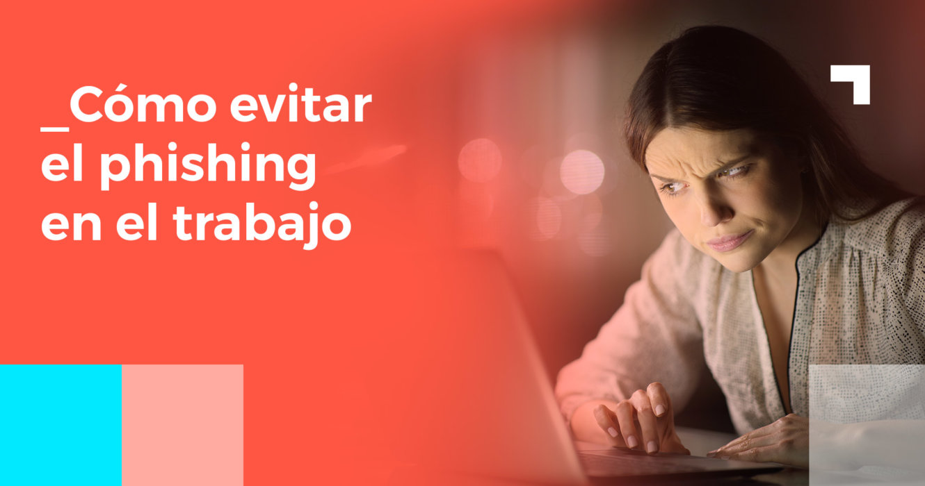 Phishing En El Trabajo - Qué Es Y Cómo Evitarlo - Uup