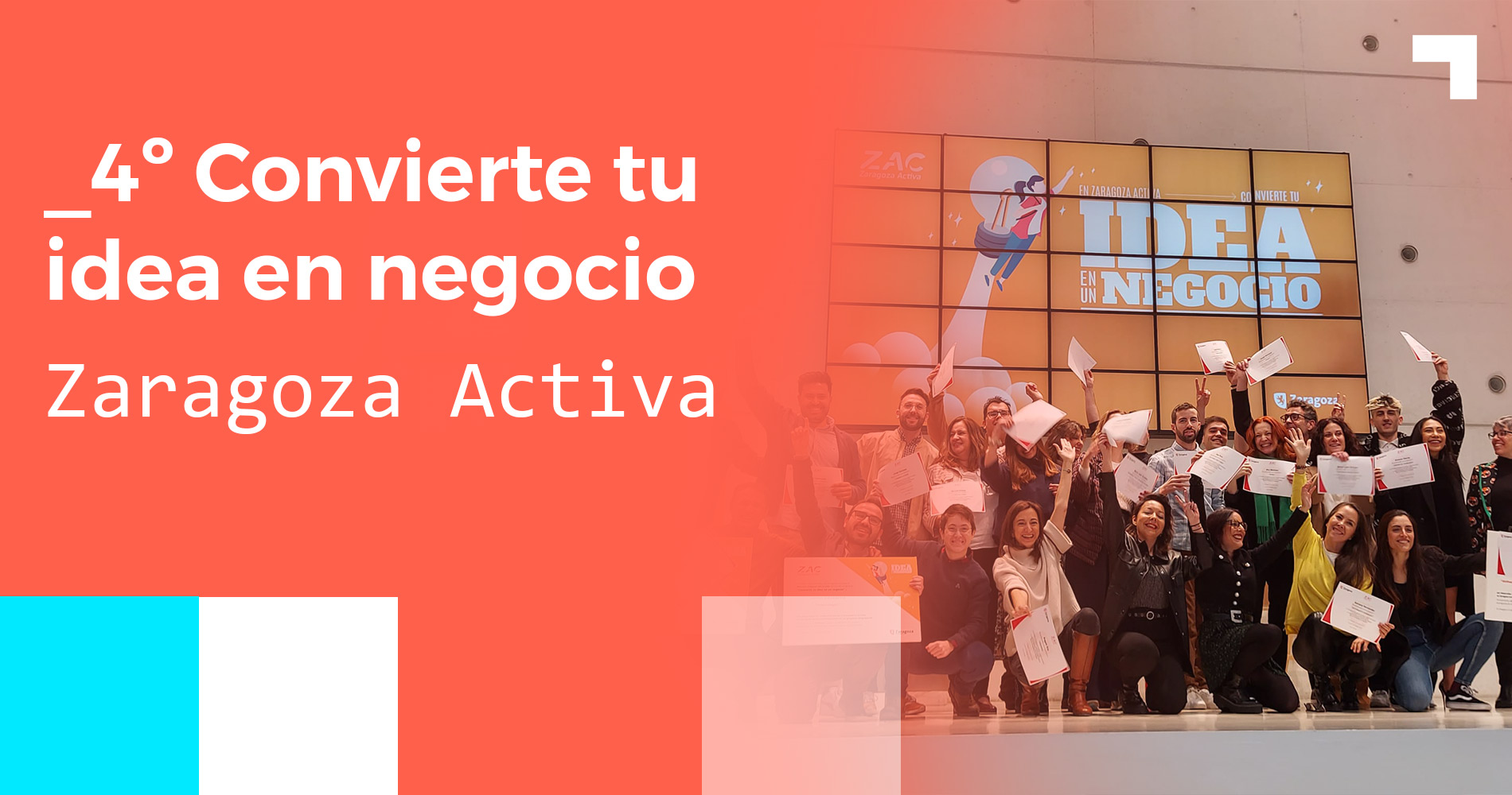 4ª Convierte tu idea en negocio. PResentación proyectos en Zaragoza Activa.