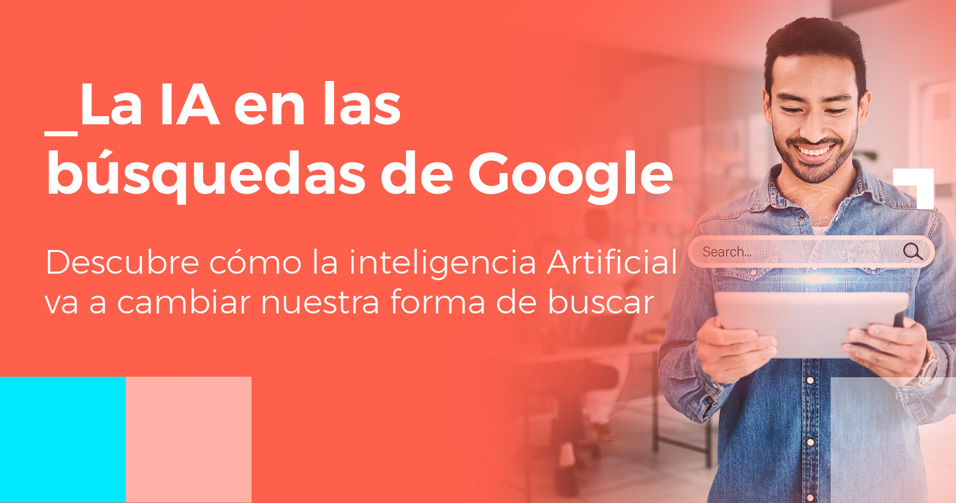 La IA en las búsquedas de Google